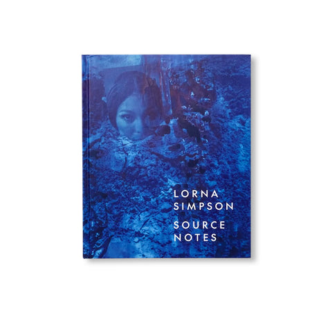 SOURCE NOTES by Lorna Simpson
