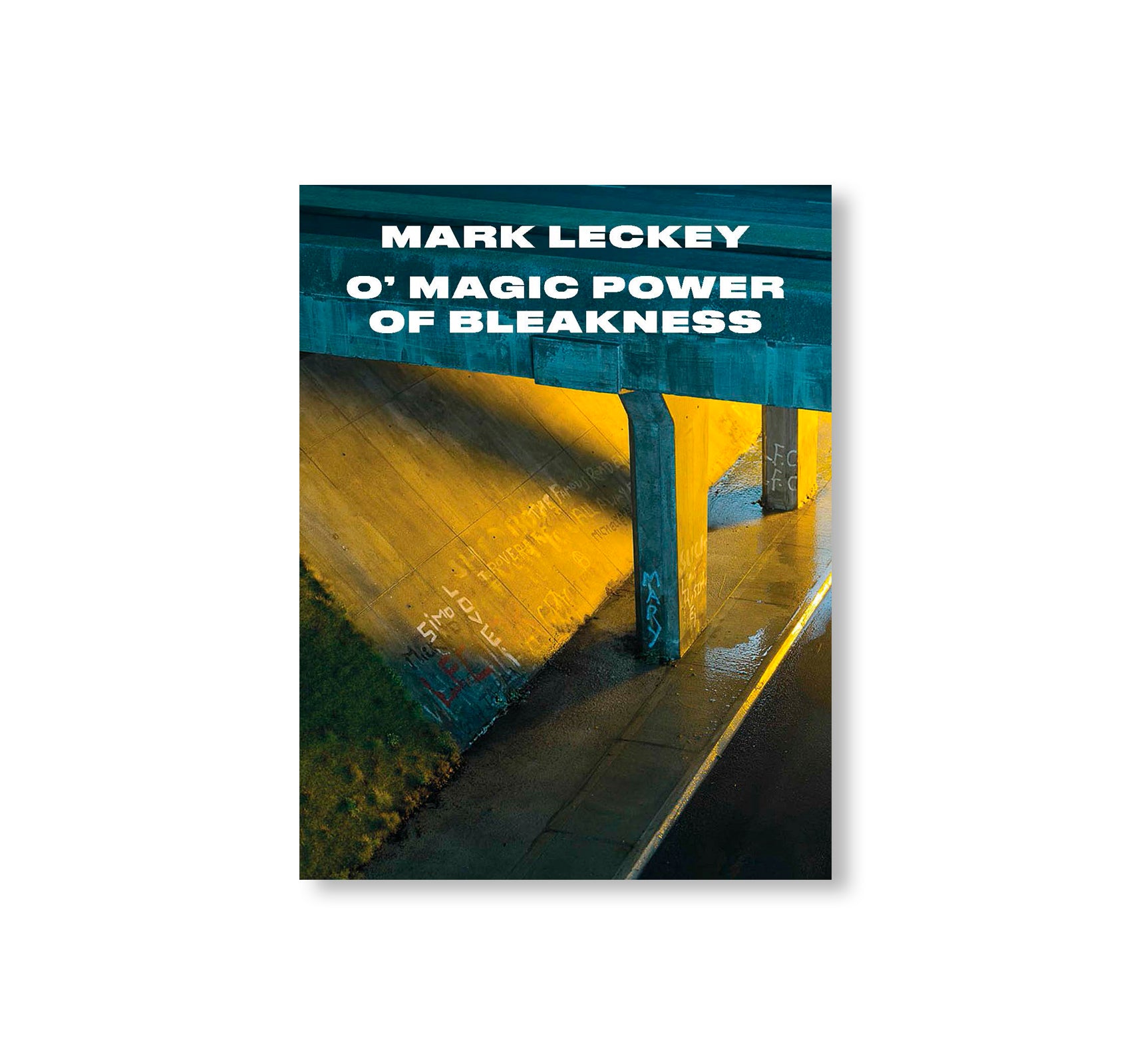 O’MAGIC POWER OF BLEAKNESS by Mark Leckey