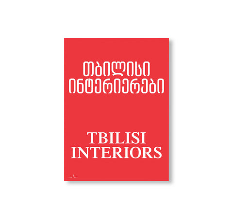 TBILISI INTERIORS by Anna Tsitsishvili