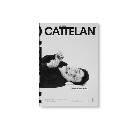 BEWARE OF YOURSELF by Maurizio Cattelan [ENGLISH EDITION]