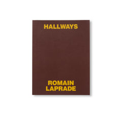 HALLWAYS by Romain Laprade