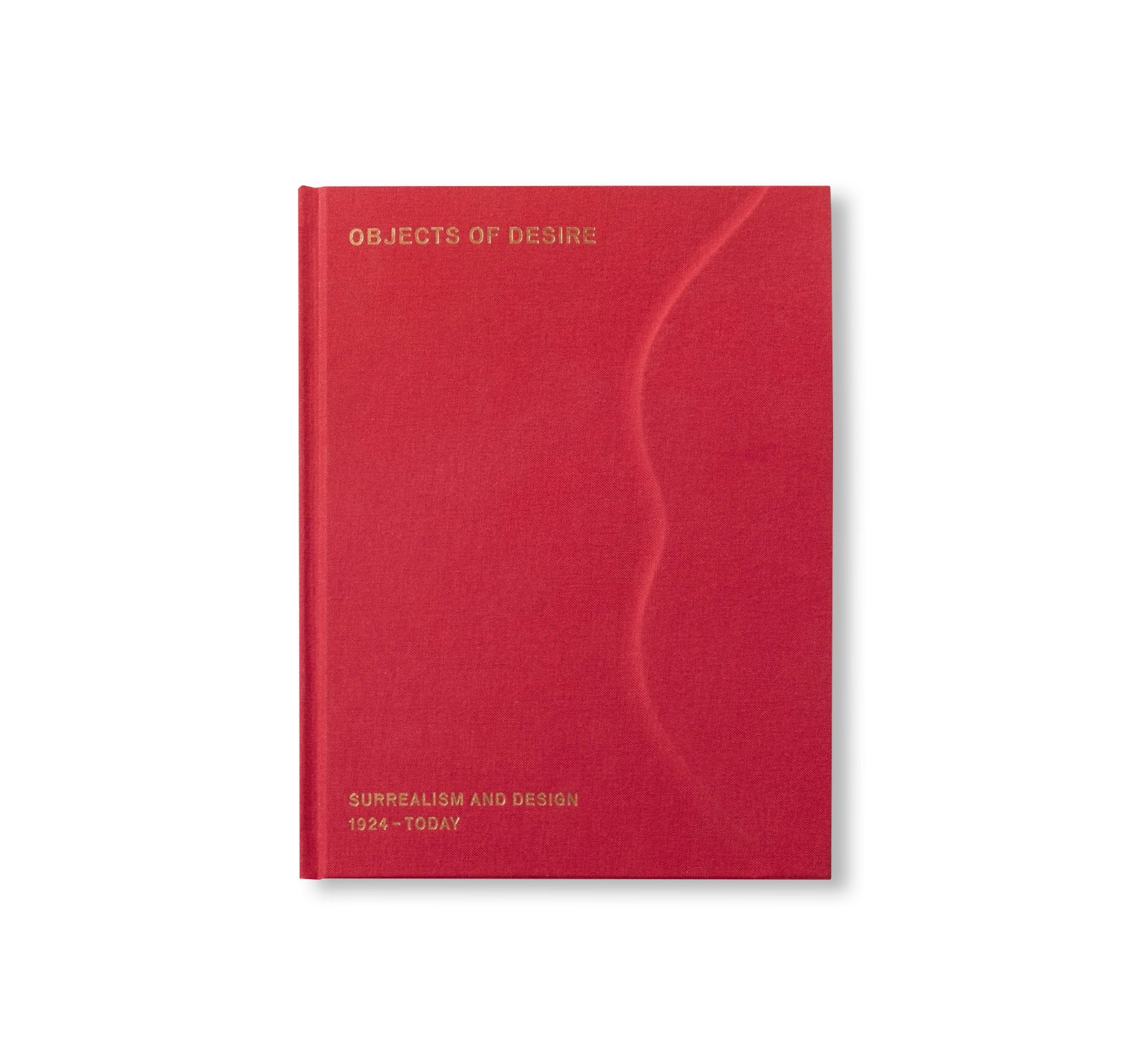 OBJECTS OF DESIRE: SURREALISM AND DESIGN 1924 – TODAY