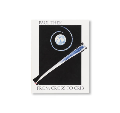 FROM CROSS TO CRIB by Paul Thek