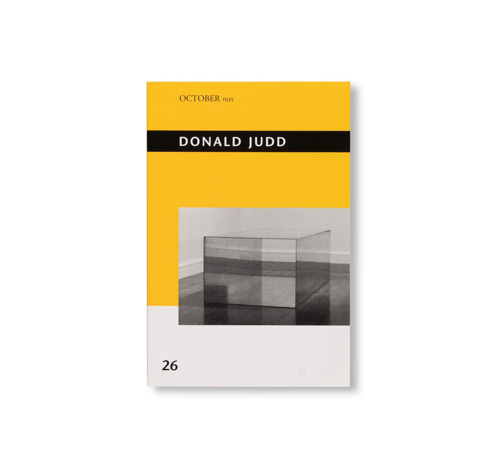 OCTOBER FILES: 26  DONALD JUDD