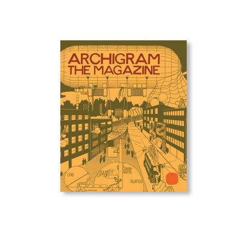 ARCHIGRAM: THE MAGAZINE by Archigram