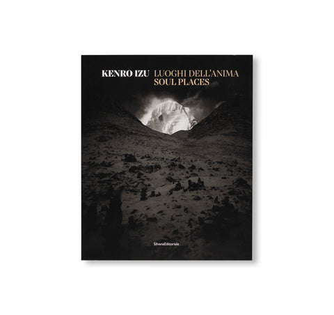 SOUL PLACES by Kenro Izu