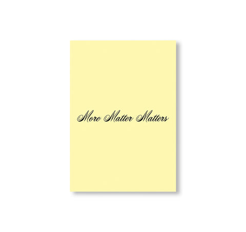 MORE MATTER MATTERS by Jonathan Monk