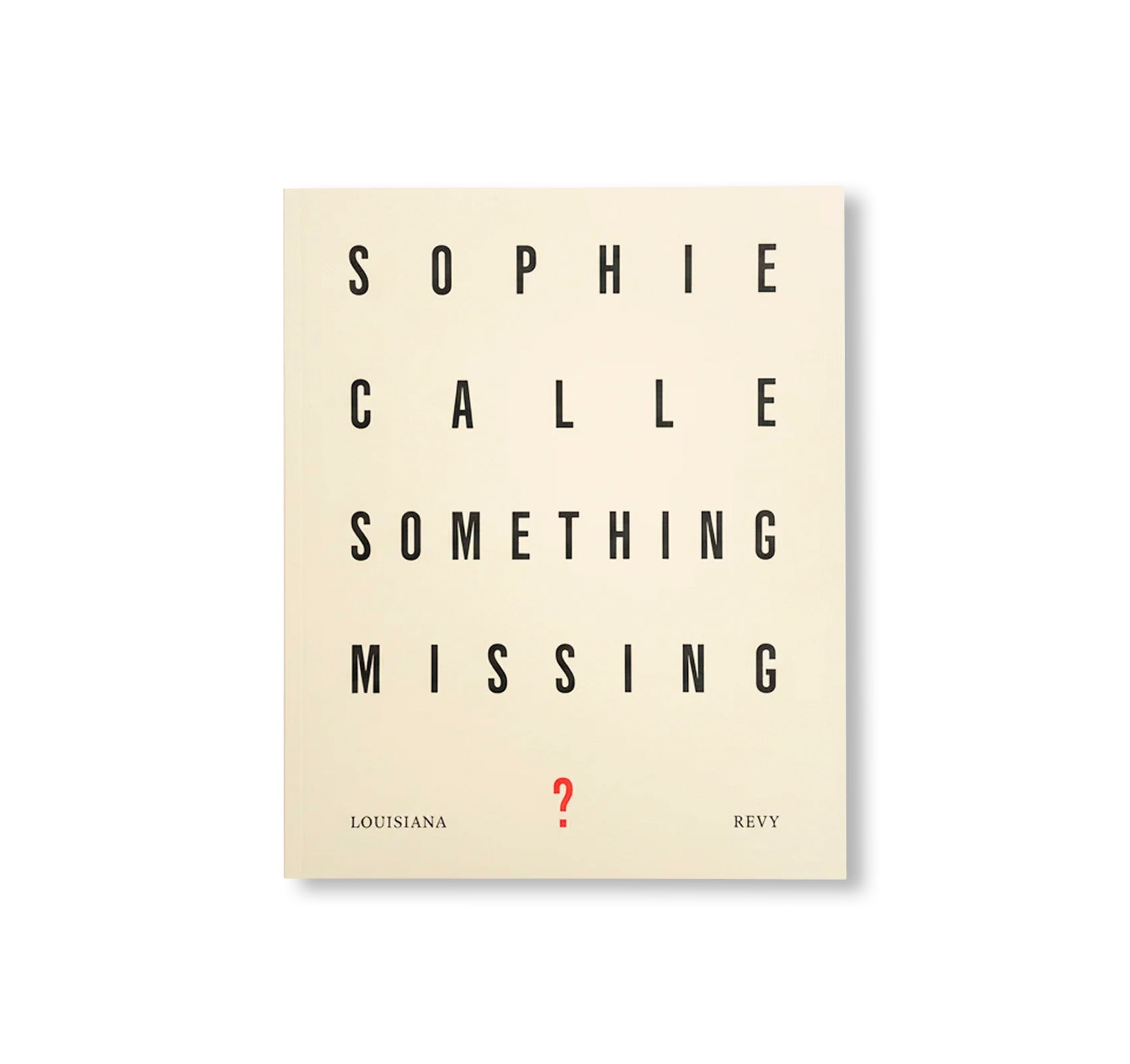 SOMETHING MISSING? by Sophie Calle