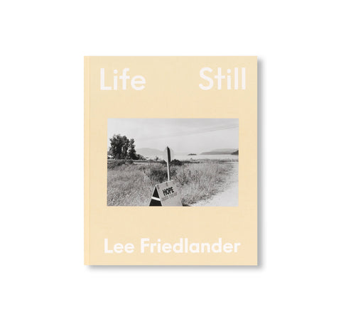LIFE STILL by Lee Friedlander