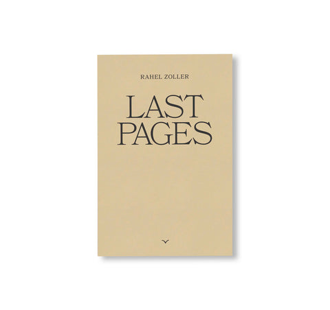 LAST PAGES by Rahel Zoller