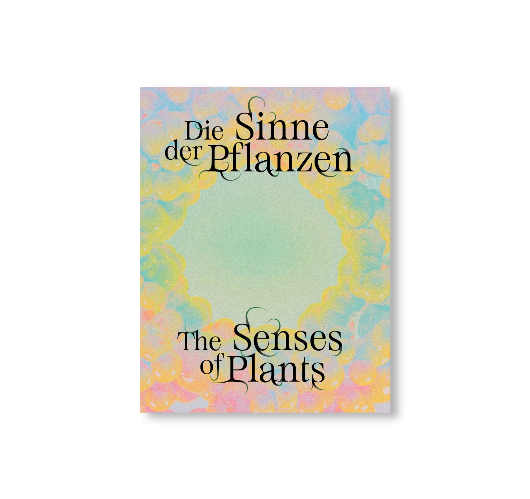 THE SENSES OF PLANTS