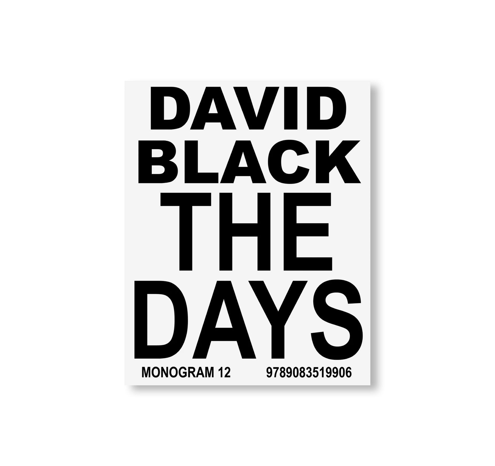 MONOGRAM 12: THE DAYS by David Black
