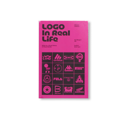 LOGO IN REAL LIFE: NOTES FOR A SOCIAL HISTORY OF VISUAL IDENTITY