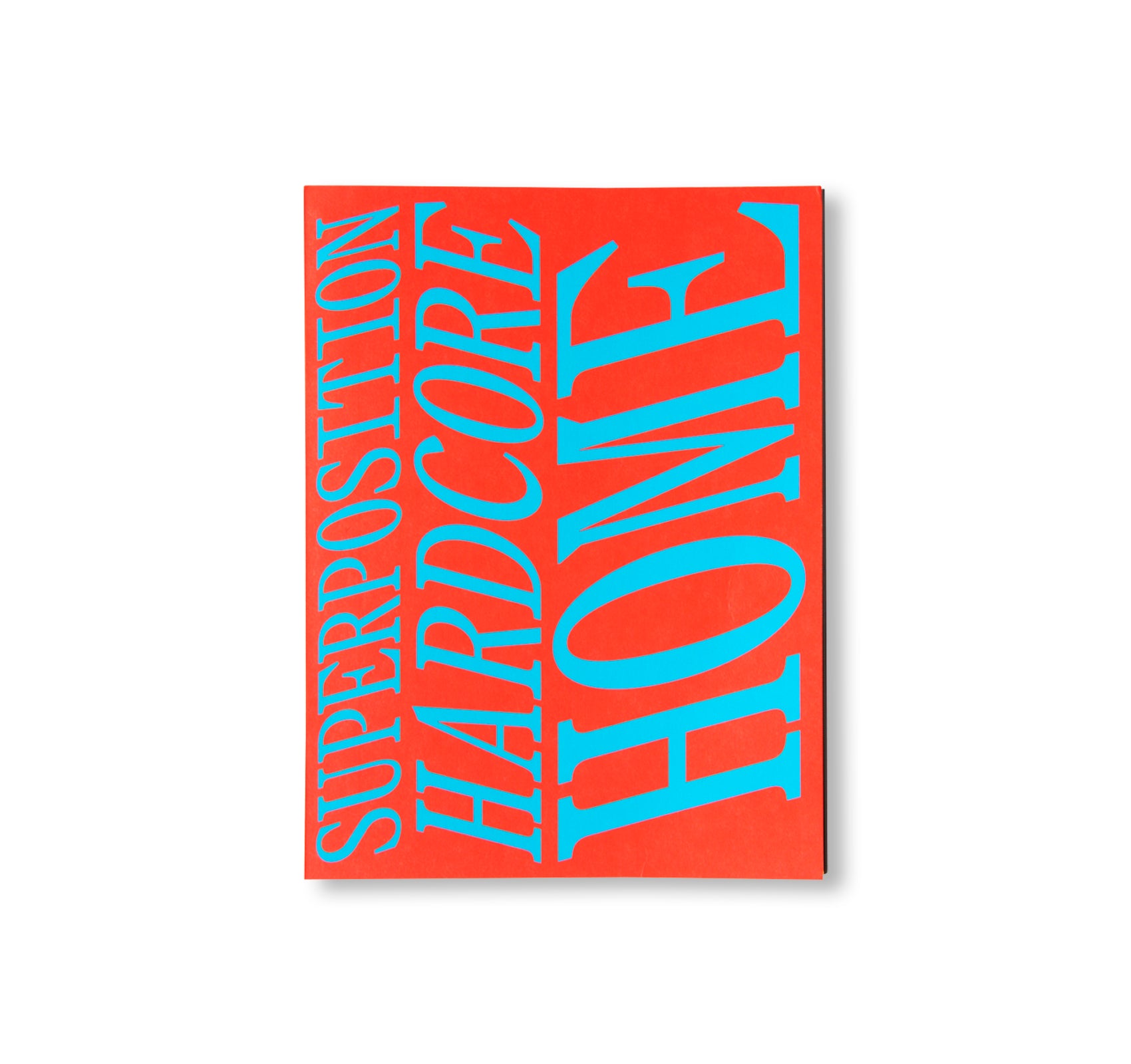 SUPERPOSITION ISSUE 01: HARDCORE HOME