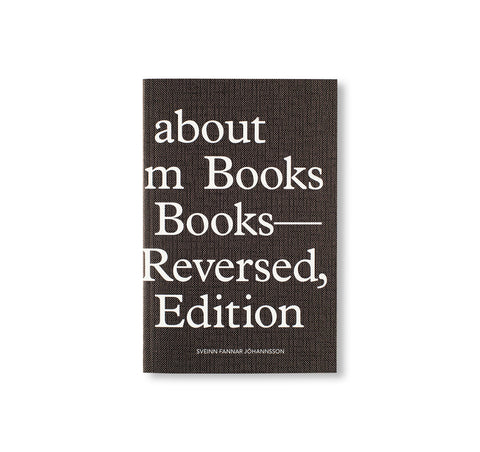 QUOTES ABOUT BOOKS FROM BOOKS ABOUT BOOKS - REVISED, REVERSED, REVISITED EDITION by Sveinn Fannar Jóhannsson
