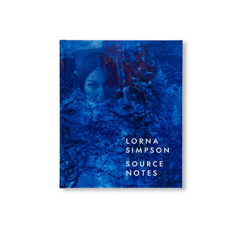 SOURCE NOTES by Lorna Simpson