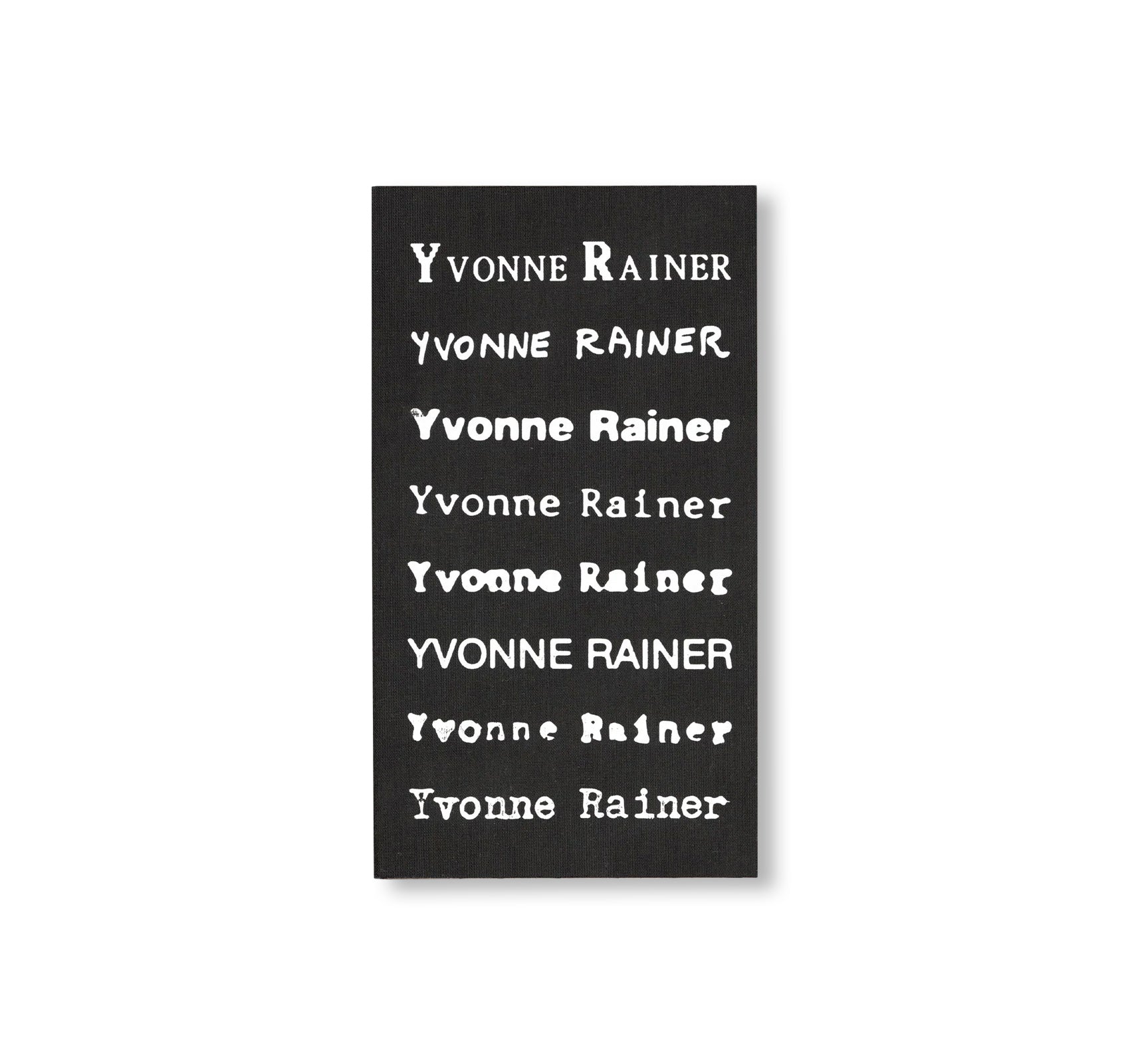 PRIVILEGE: AN YVONNE RAINER FILMOGRAPHY by Yvonne Rainer [EXTENDED EDITION]