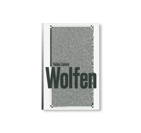 WOLFEN by Tobias Zielony