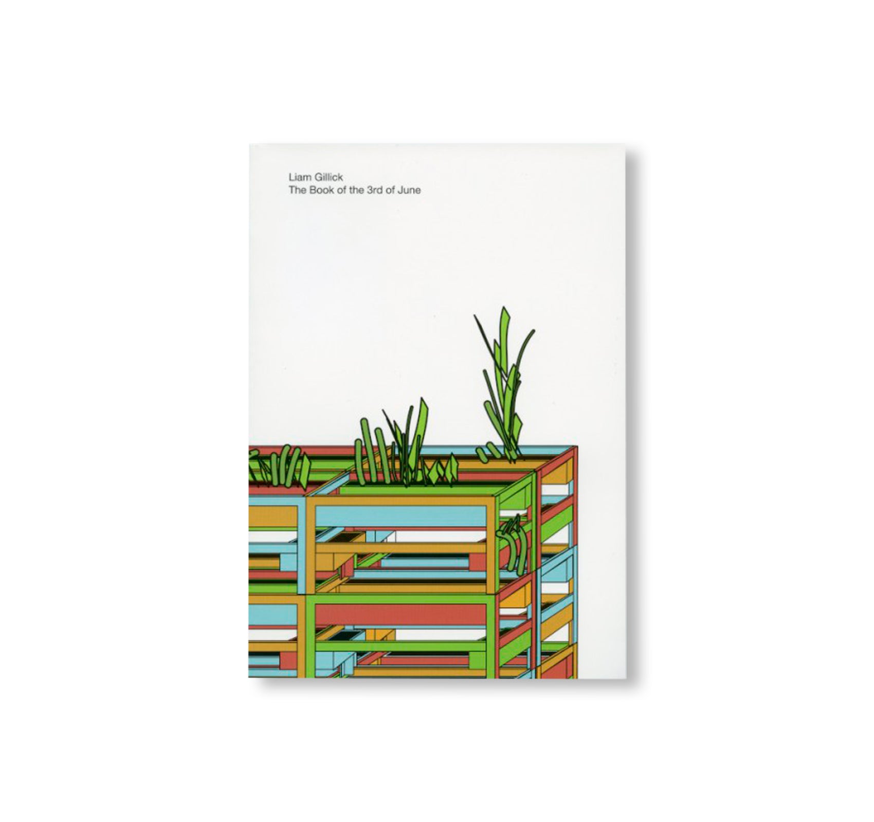 THE BOOK OF 3RD OF JUNE / 6月3日の本 by Liam Gillick