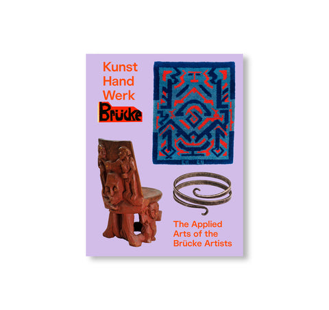 KUNST HAND WERK BRÜCKE - APPLIED ARTS OF THE BRÜCKE ARTISTS