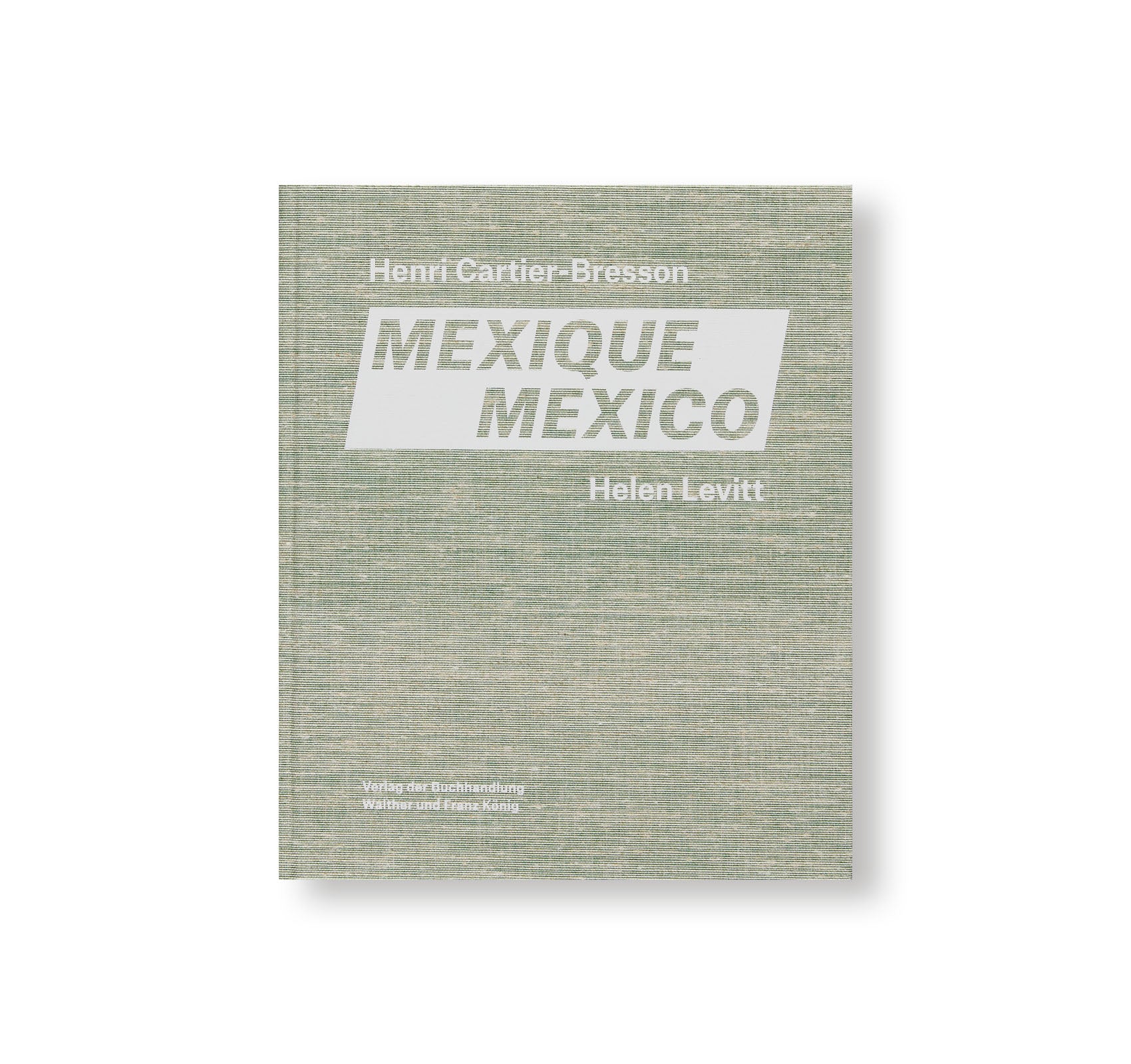 MEXICO by Henri Cartier-Bresson, Helen Levitt