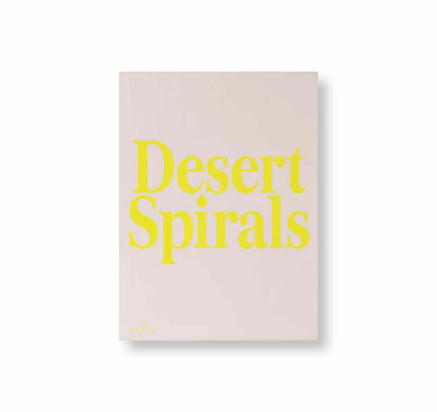 DESERT SPIRALS by Sybren Vanoverberghe