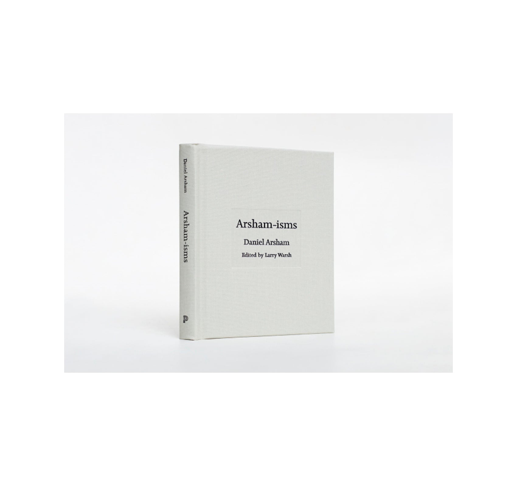 ARSHAM-ISMS by Daniel Arsham