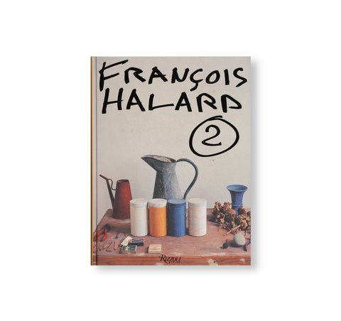 FRANÇOIS HALARD 2: A VISUAL DIARY by Francois Halard