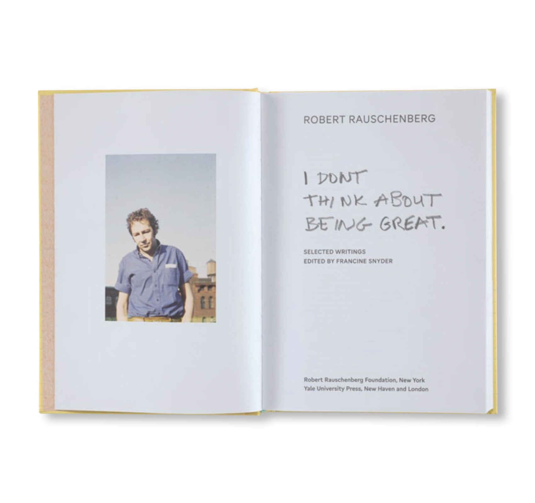 I DON'T THINK ABOUT BEING GREAT by Robert Rauschenberg