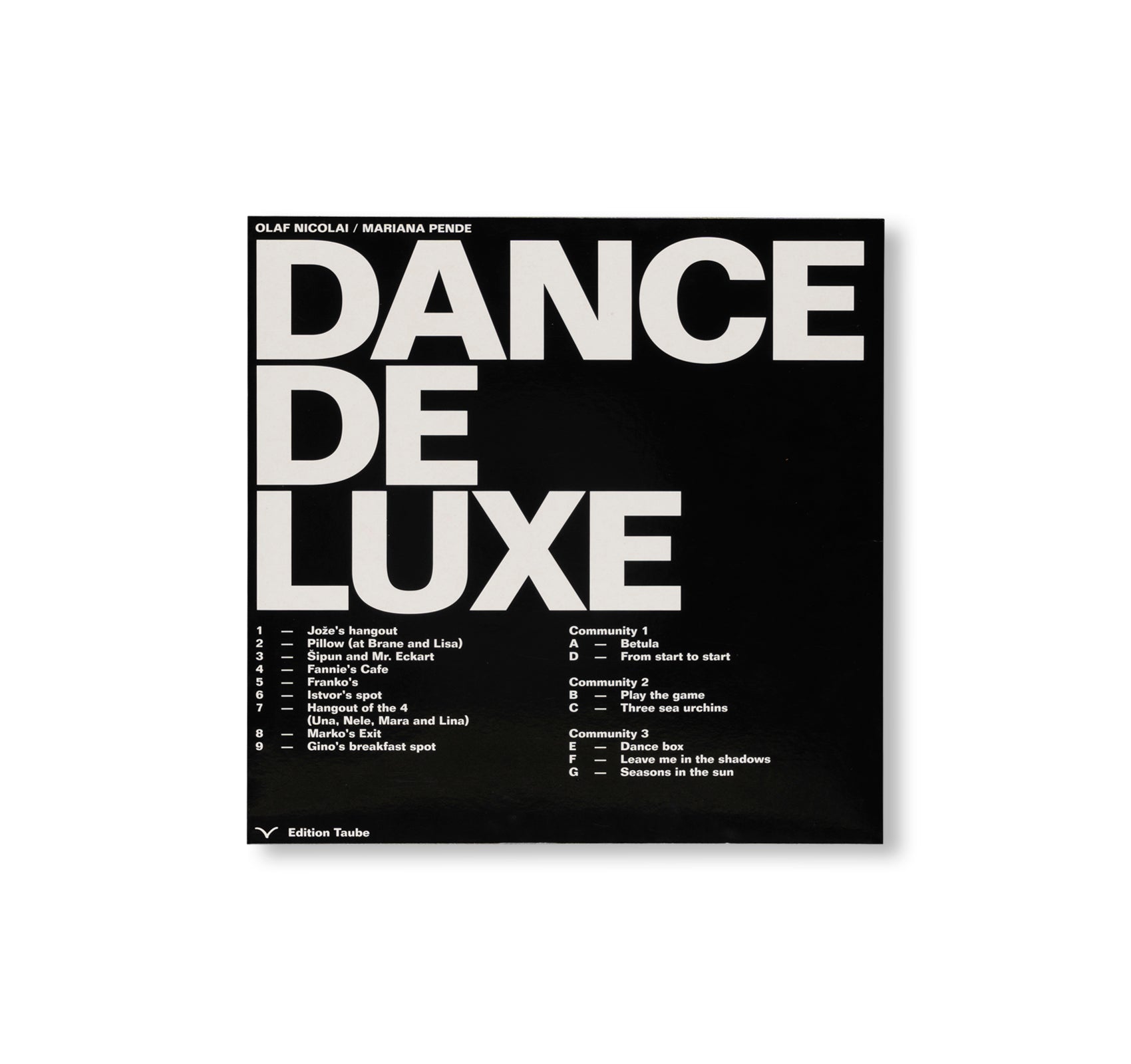 DANČE DELUXE by Olaf Nicolai, Mariana Pende