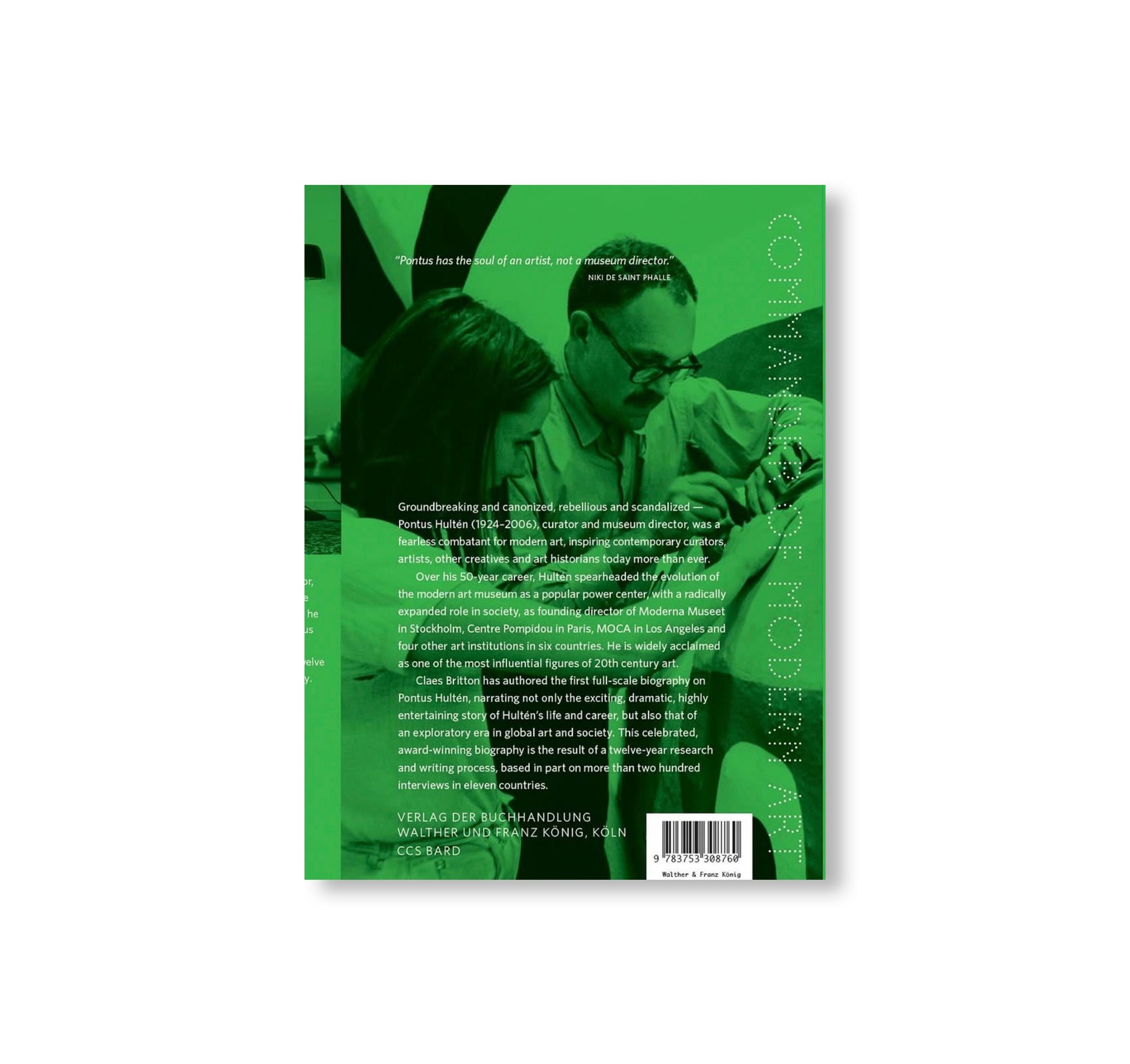 PONTUS HULTEN: COMMANDER OF MODERN ART by Pontus Hultén