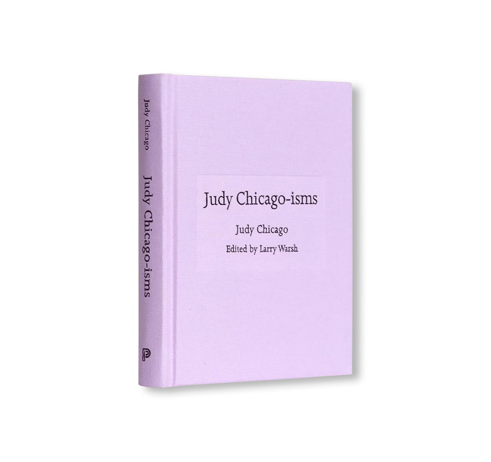JUDY CHICAGO-ISMS by Judy Chicago