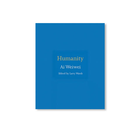 HUMANITY by Ai Weiwei