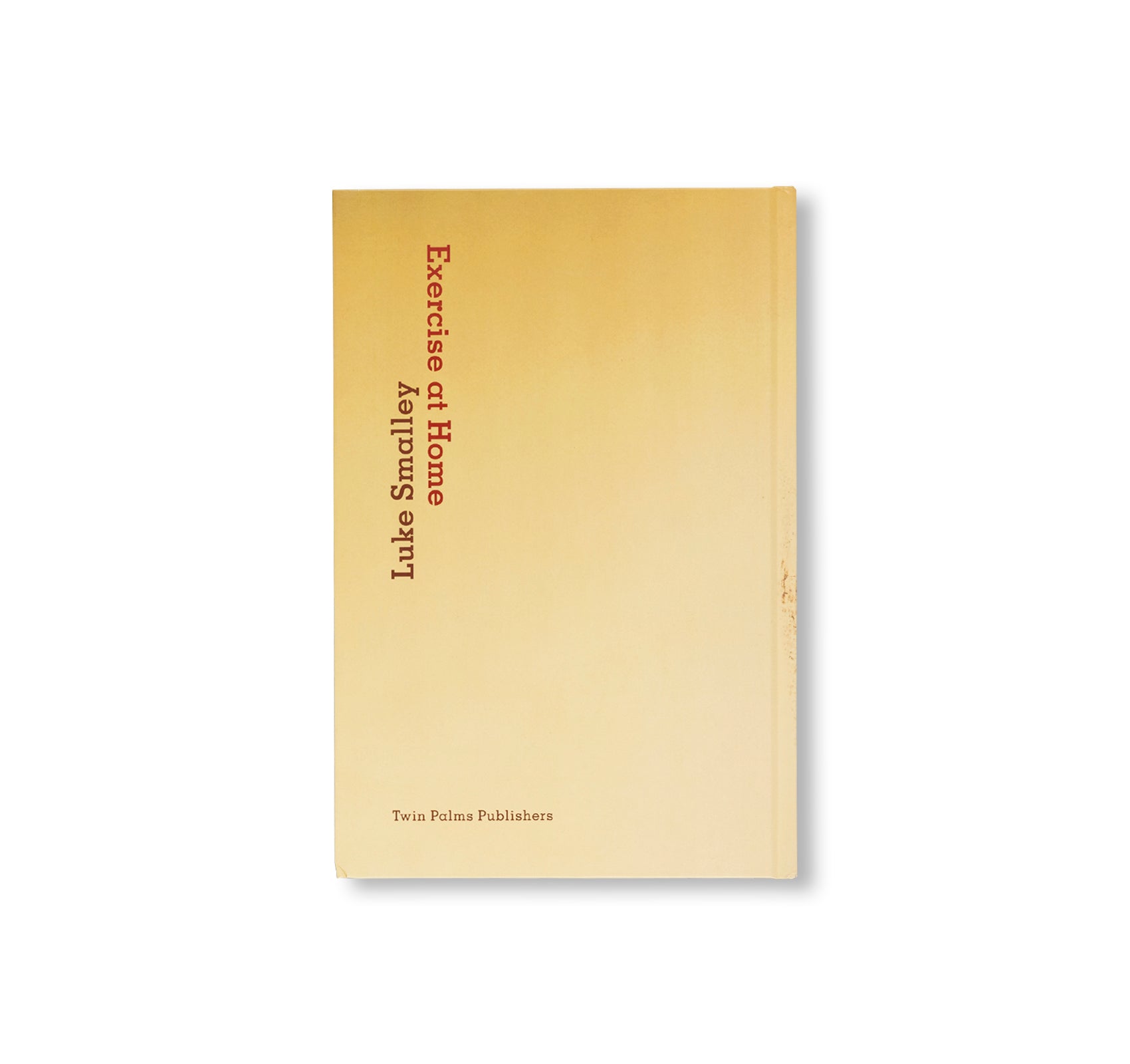 EXERCISE AT HOME by Luke Smalley [SECOND EDITION]