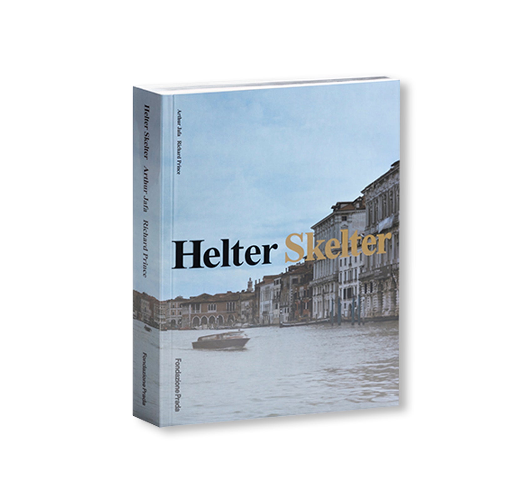 ARTHUR JAFA & RICHARD PRINCE: HELTER SKELTER by Arthur Jafa, Richard Prince