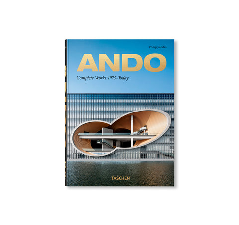 ANDO. COMPLETE WORKS 1975–TODAY by Tadao Ando [45TH EDITION]