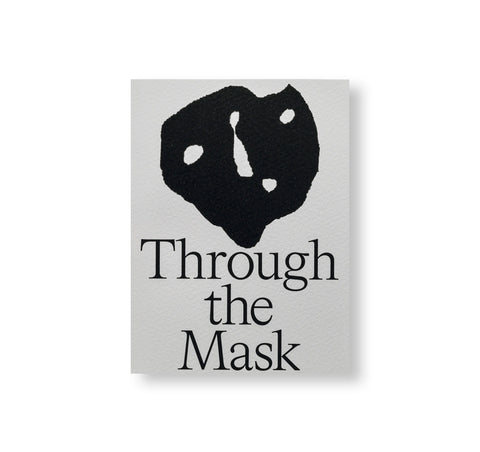 THROUGH THE MASK by Aurelia Peter