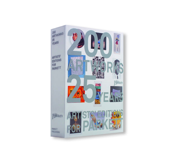 ARTISTS' EDITIONS FOR PARKETT: 200 ART WORKS 25 YEARS – twelvebooks