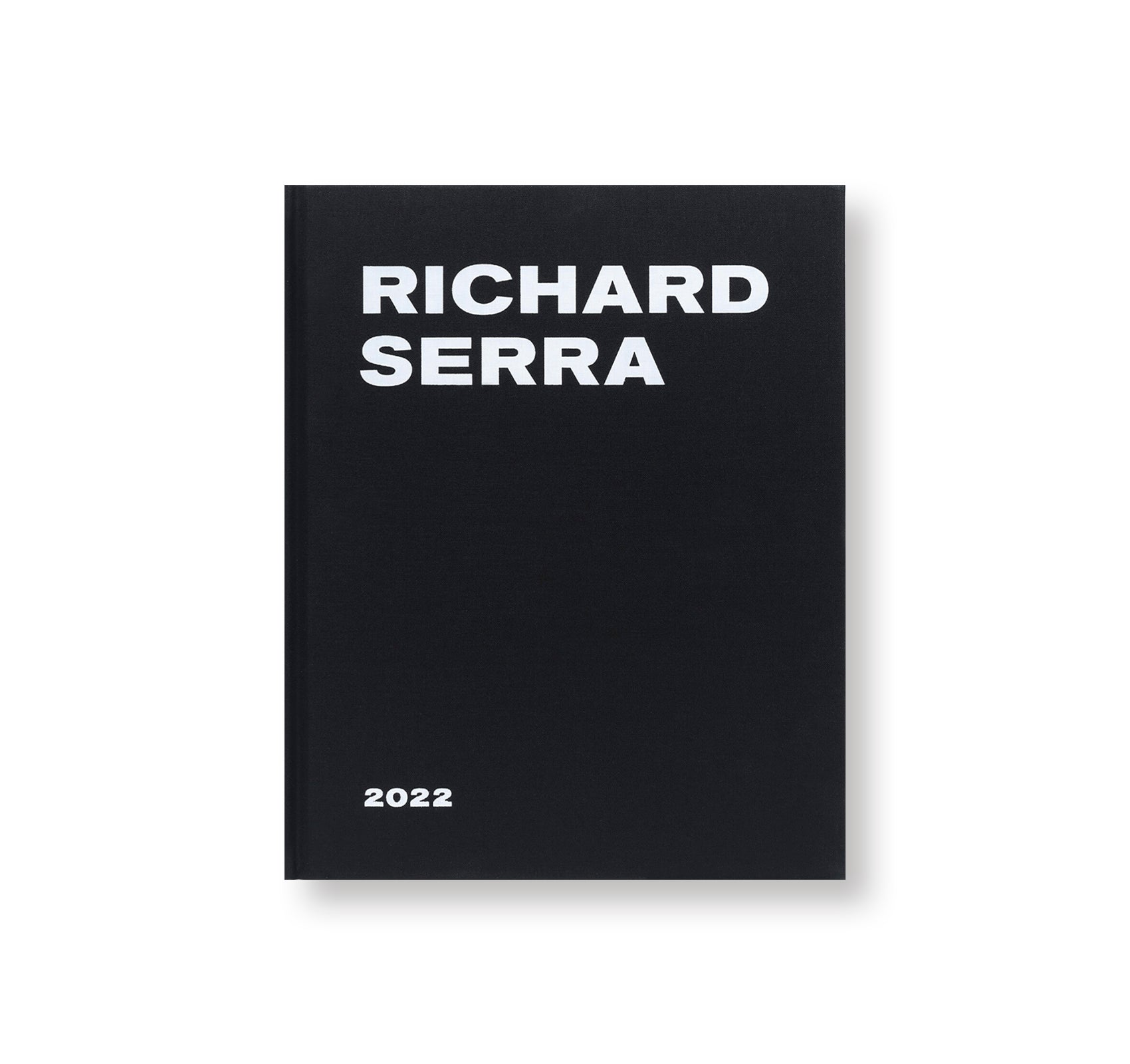 RICHARD SERRA: 2022 by Richard Serra