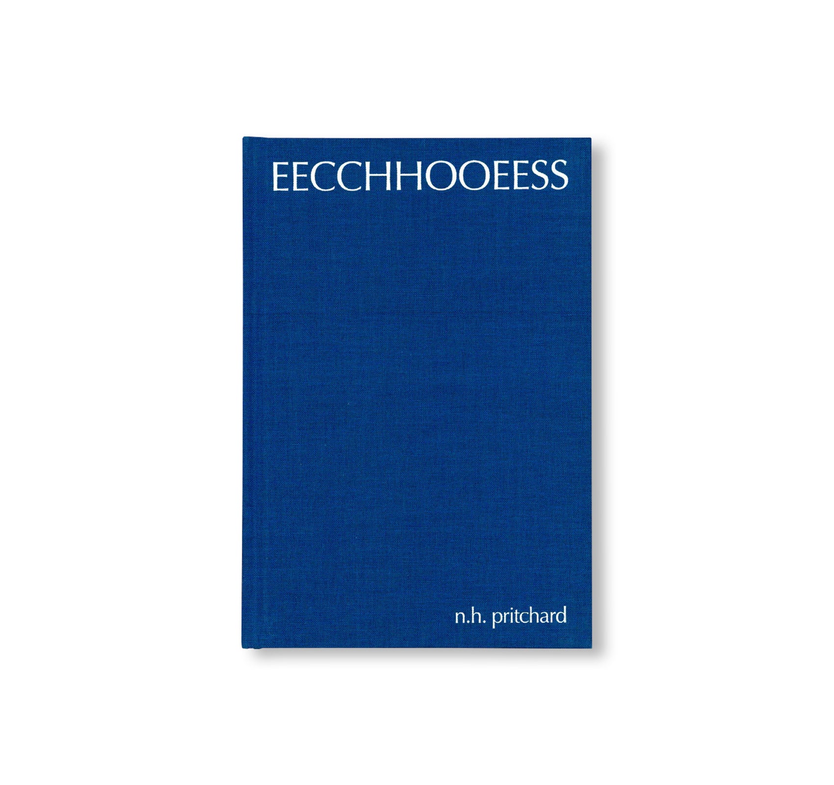 EECCHHOOEESS by N. H. Pritchard