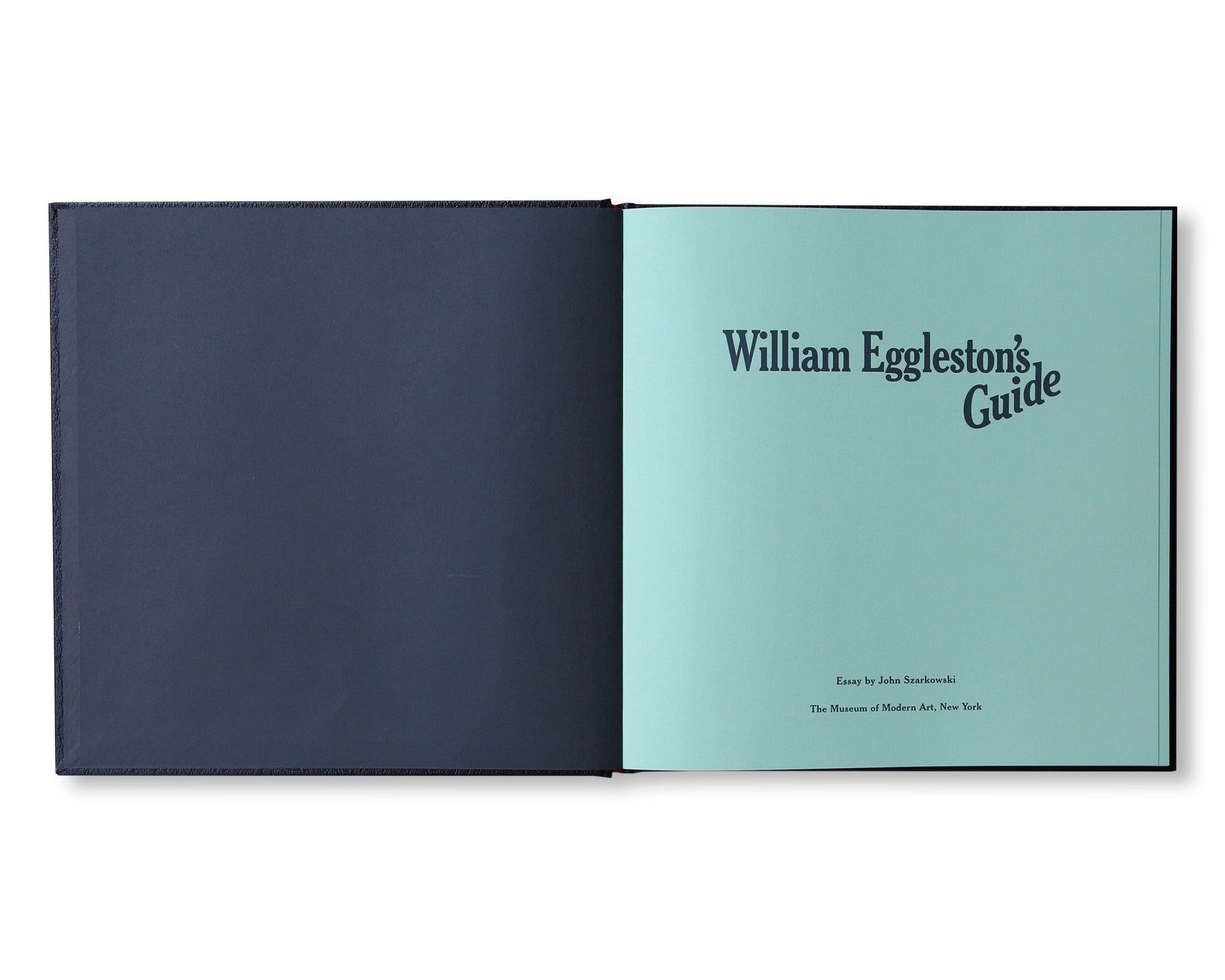 WILLIAM EGGLESTON'S GUIDE [FACSIMILE EDITION / SECOND EDITION]