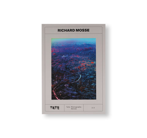 TATE PHOTOGRAPHY: RICHARD MOSSE by Richard Mosse