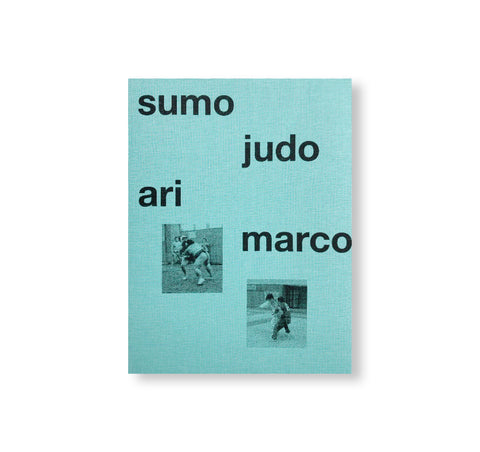 SUMO JUDO by Ari Marcopoulos