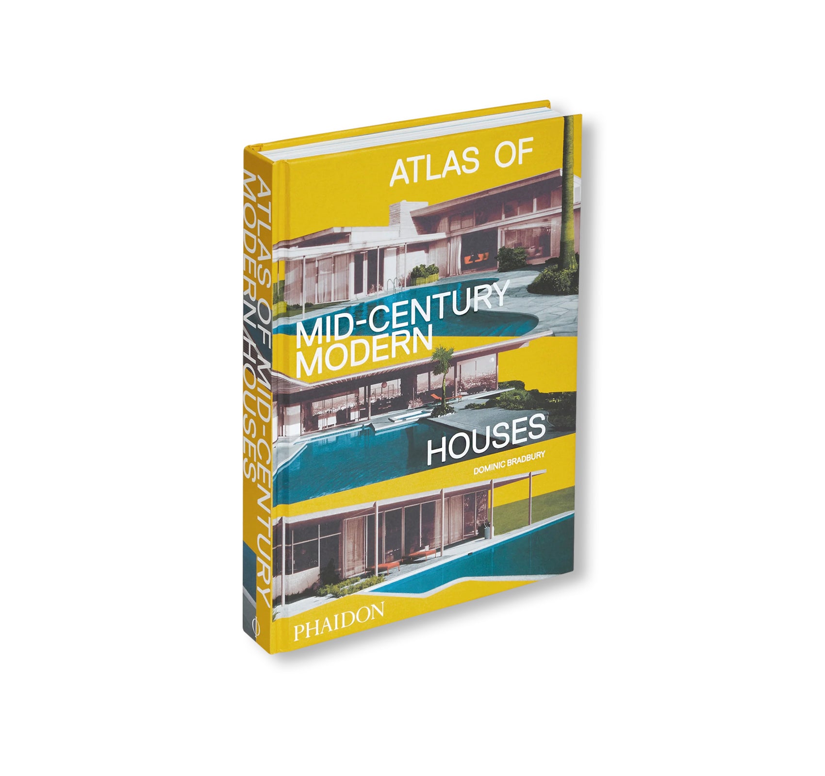 ATLAS OF MID-CENTURY MODERN HOUSES by Dominic Bradbury