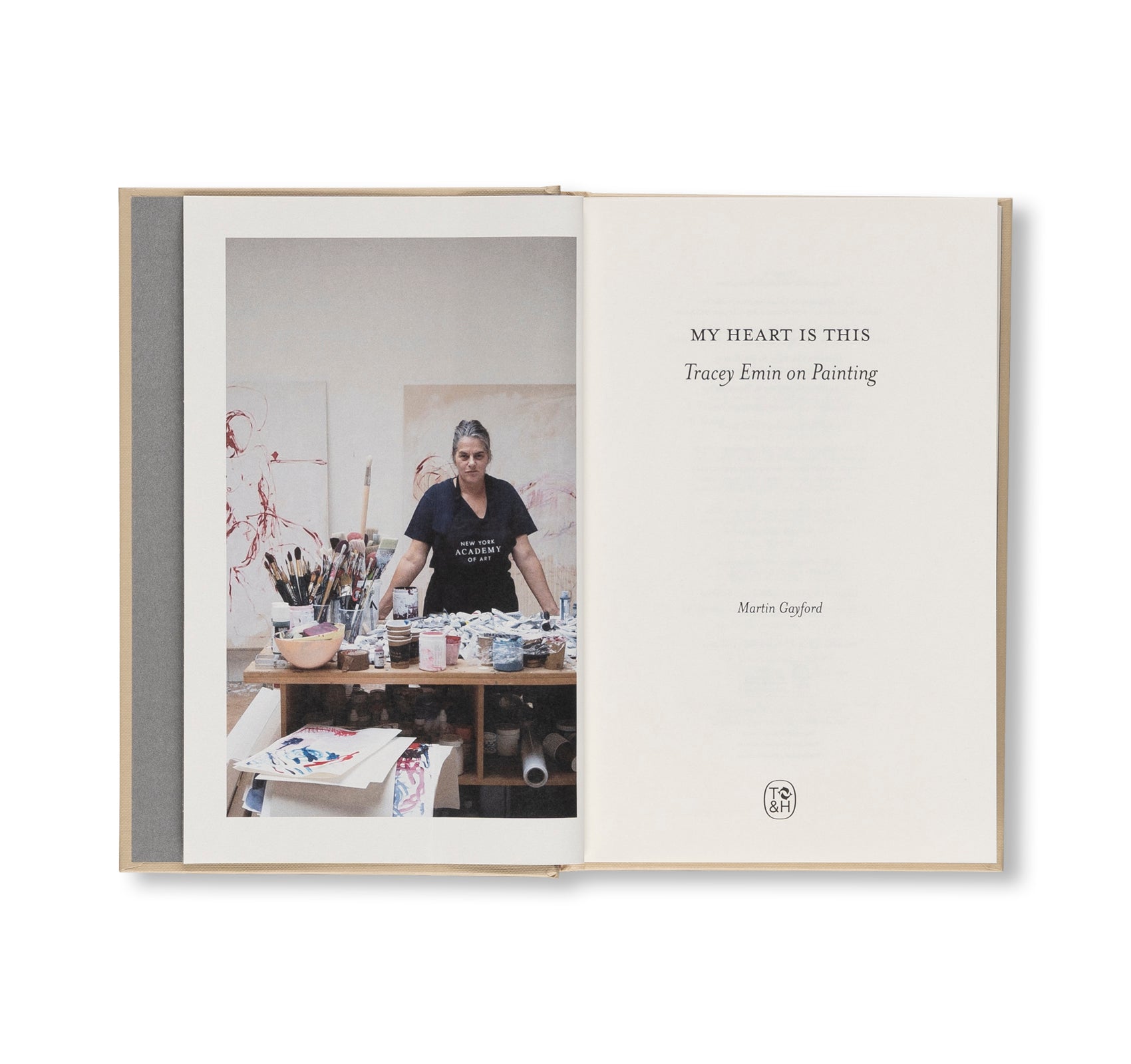 MY HEART IS THIS: TRACEY EMIN ON PAINTING by Tracey Emin