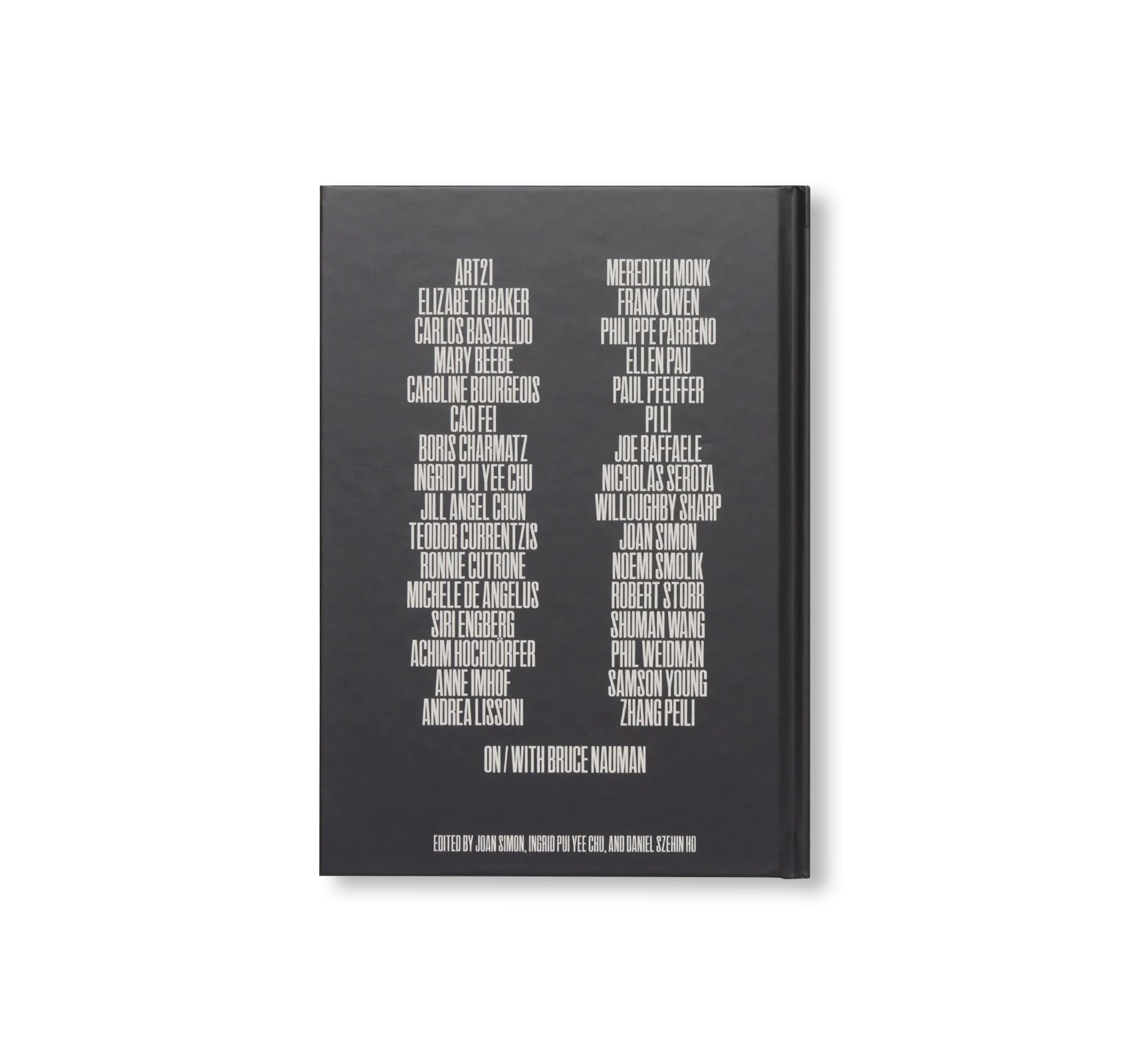 ON/WITH by Bruce Nauman