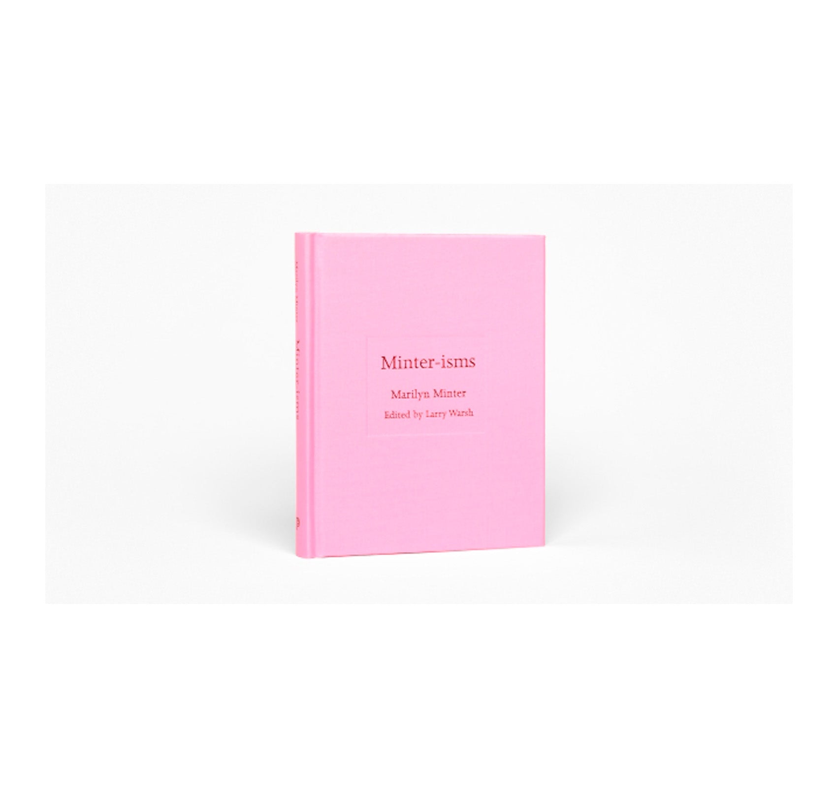 MINTER-ISMS by Marilyn Minter