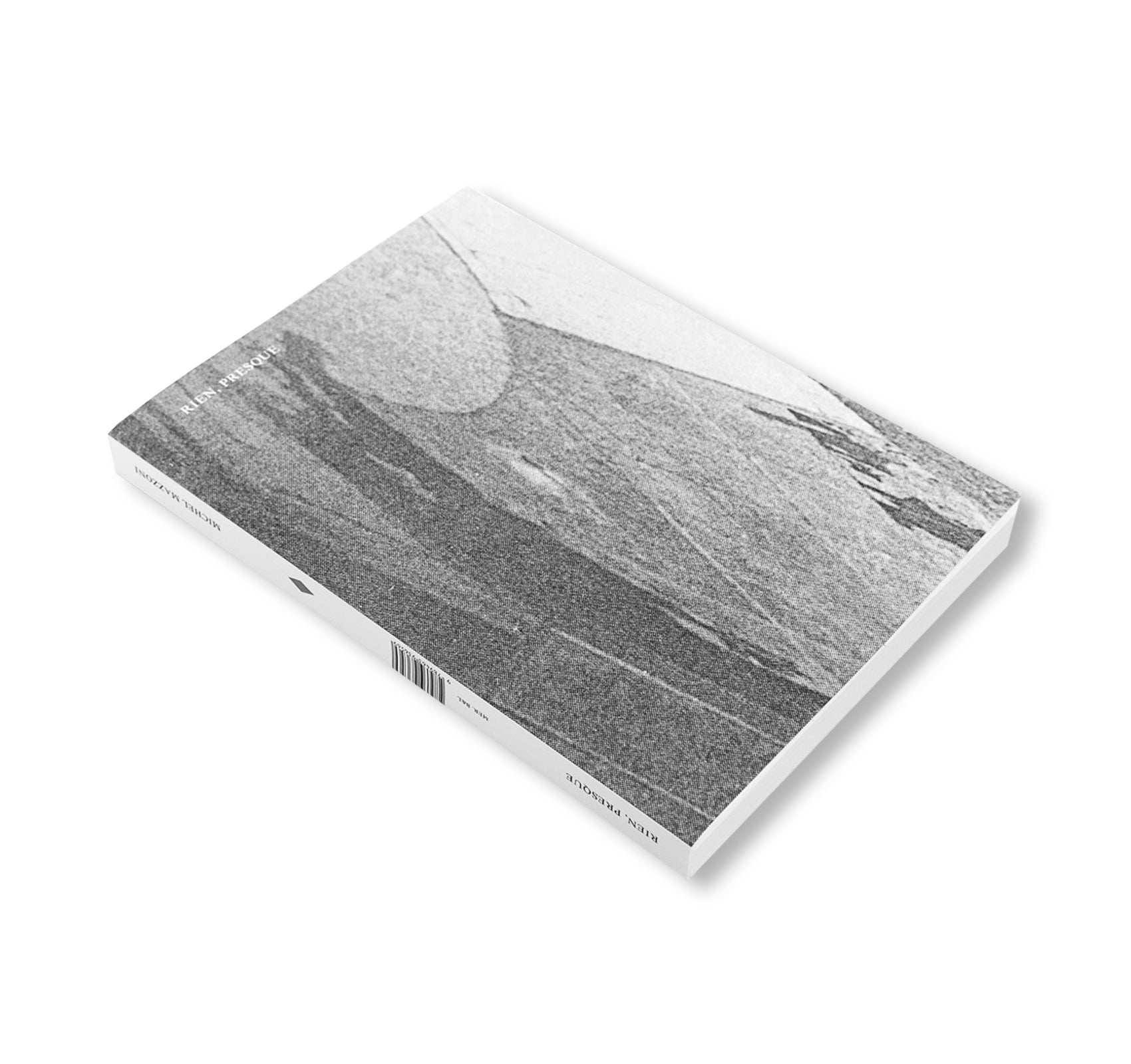 RIEN, PRESQUE by Michel Mazzoni