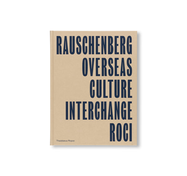 Robert Rauschenberg Roci Collection ROCI by Robert Rauschenberg – twelvebooks