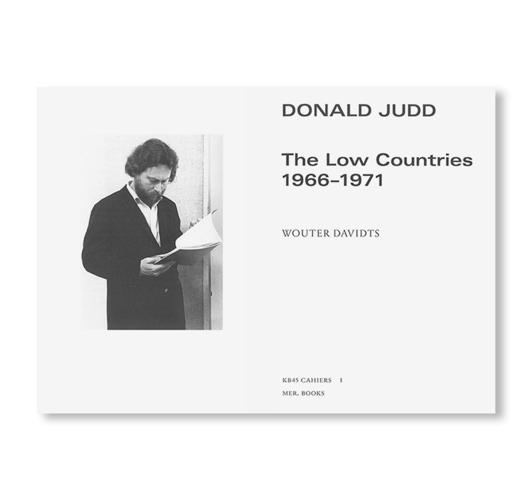 THE LOW COUNTRIES – 1966–1971 by Donald Judd